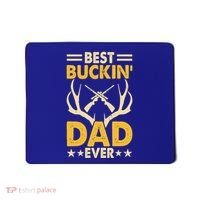 Best Buckin Dad Ever Funny Deer Hunters FatherS Day Gift Mousepad thumb 0