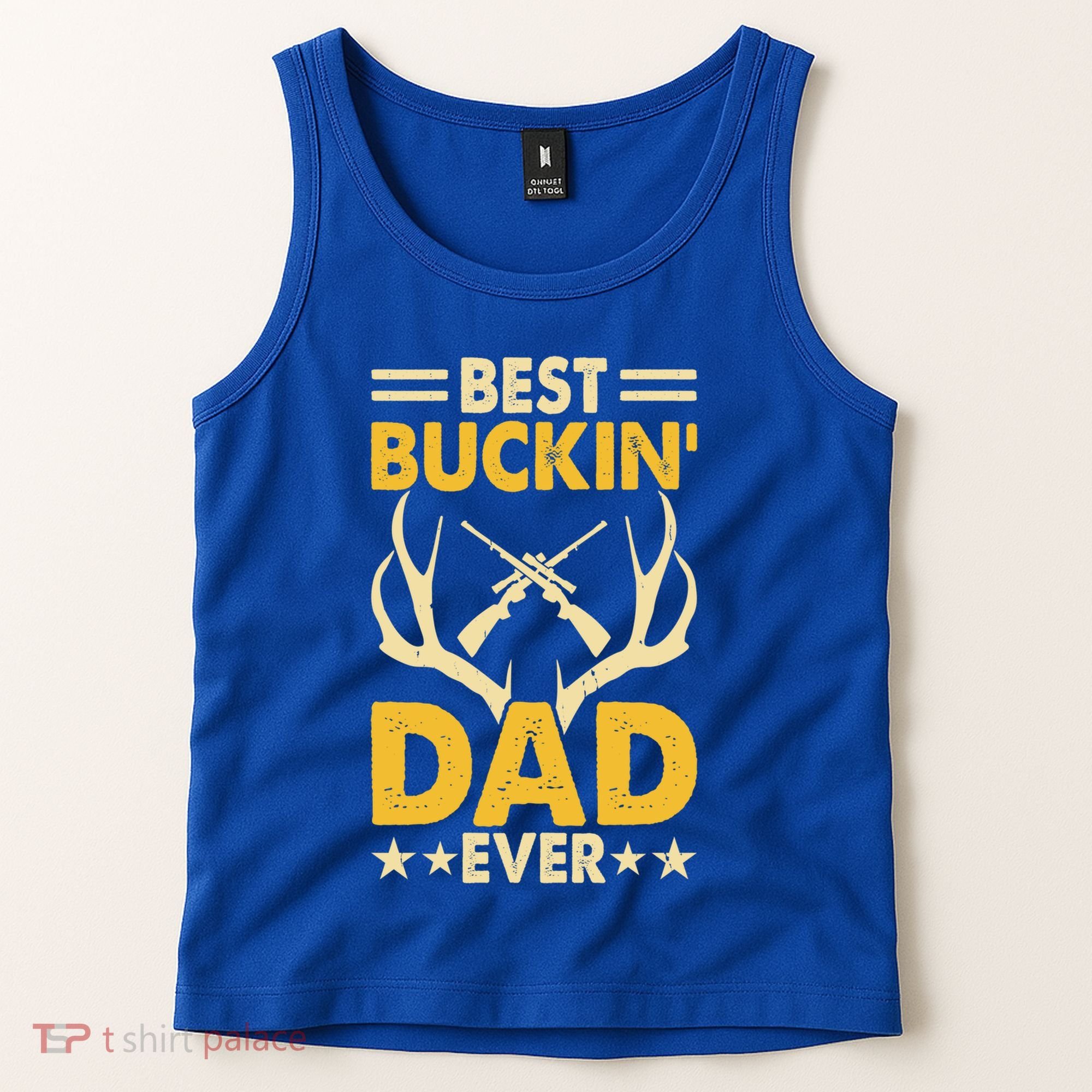 Best Buckin Dad Ever Funny Deer Hunters FatherS Day Gift Tank Top