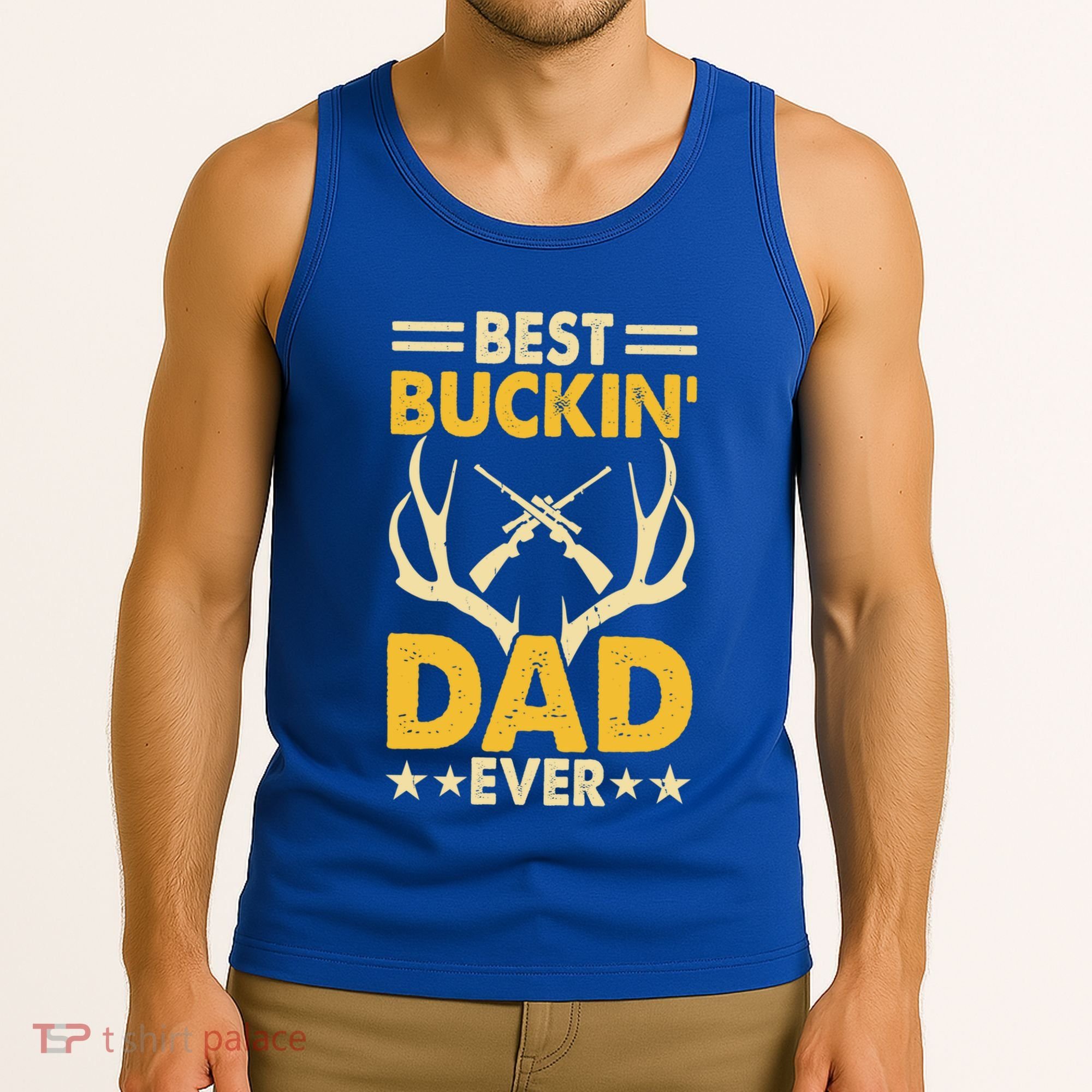 Best Buckin Dad Ever Funny Deer Hunters FatherS Day Gift Tank Top