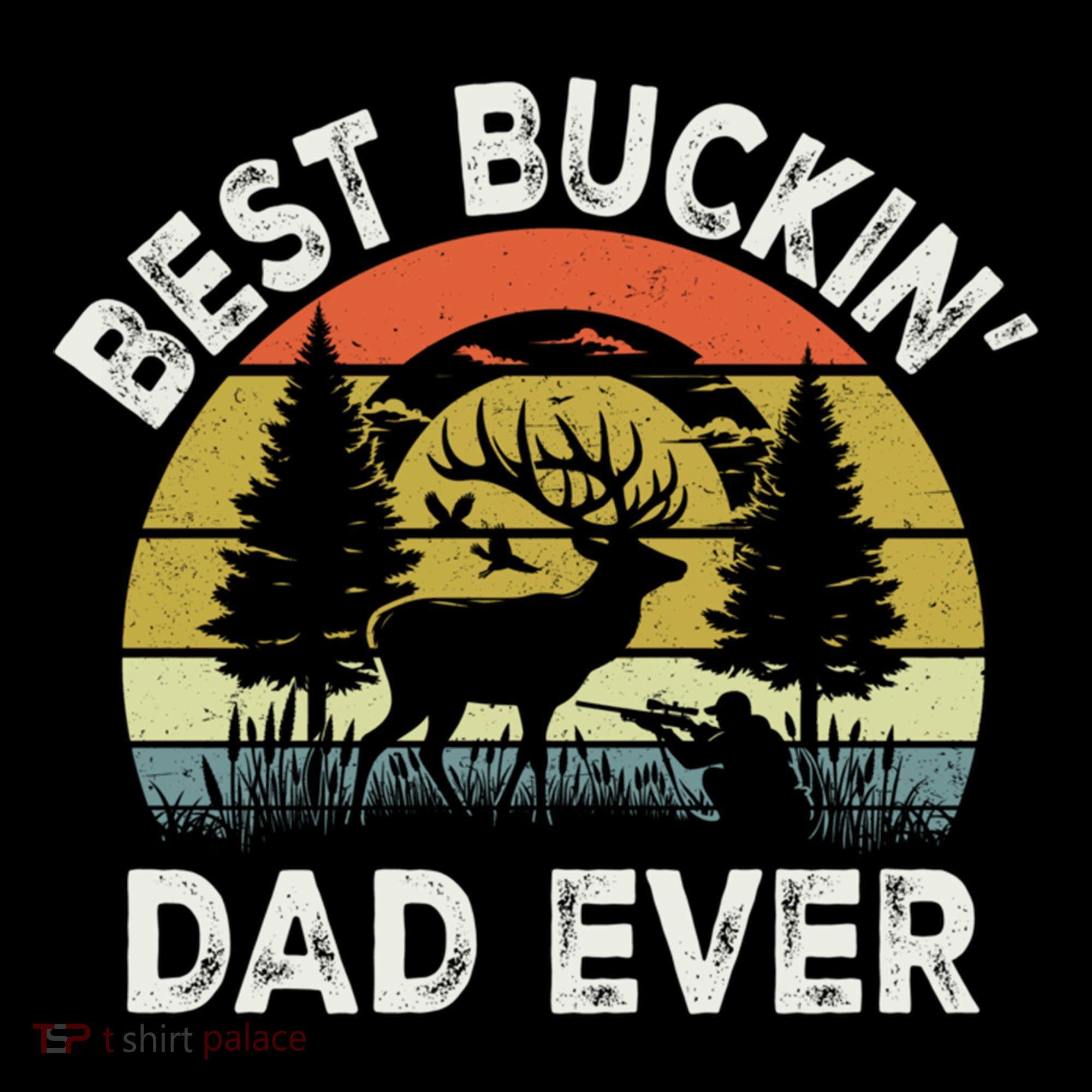 Best Buckin Dad Ever Funny Deer Hunting FatherS Day Gift Coffee Mug
