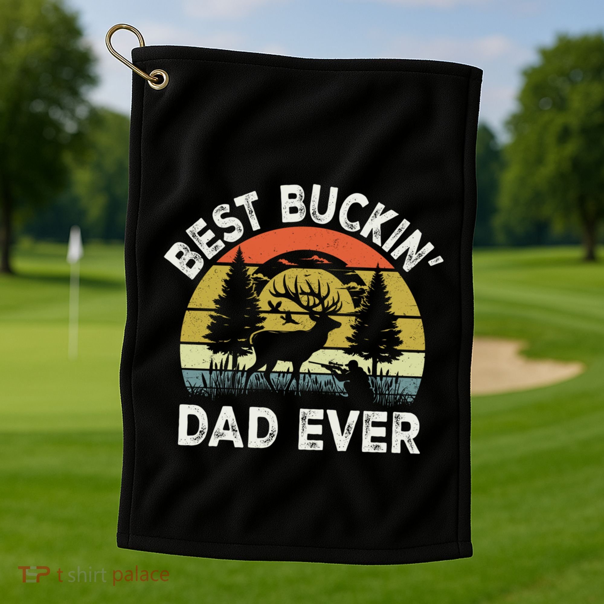 Best Buckin Dad Ever Funny Deer Hunting FatherS Day Gift Golf Towel
