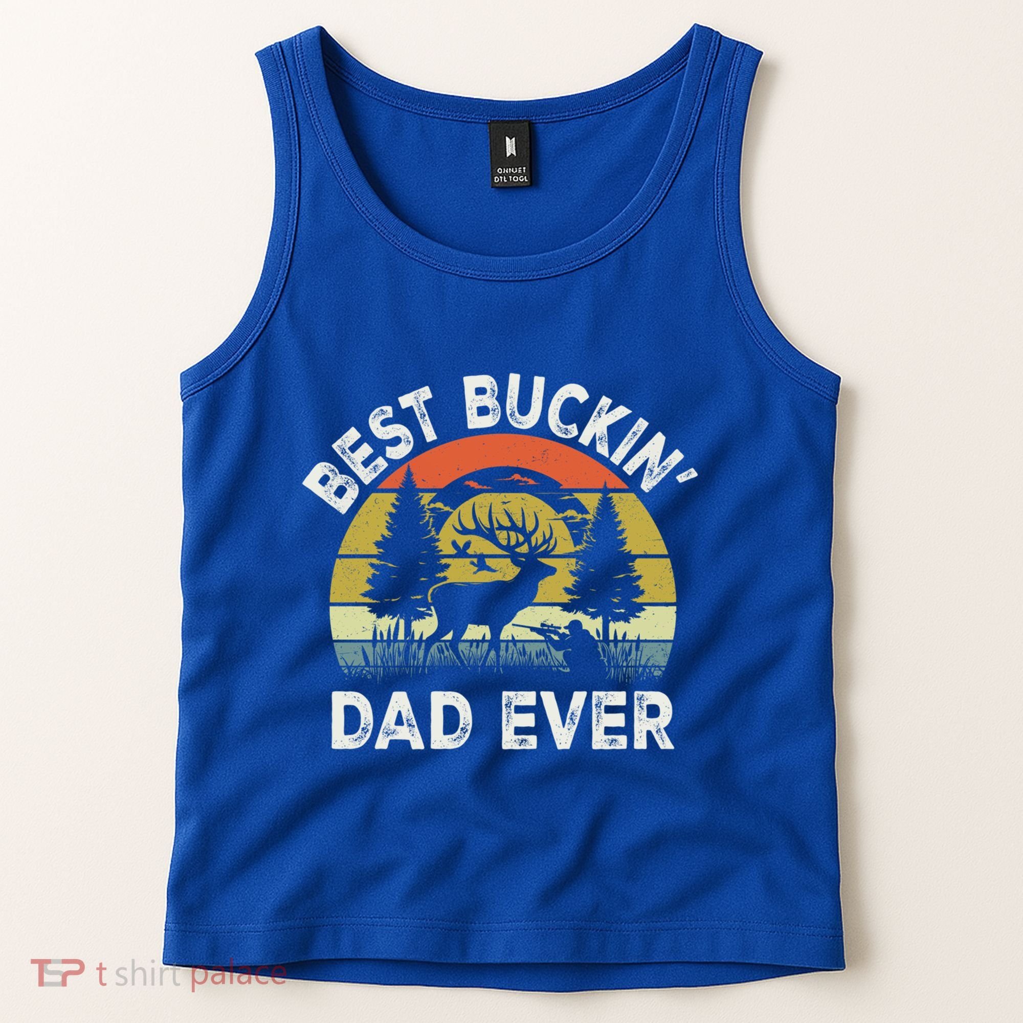 Best Buckin Dad Ever Funny Deer Hunting FatherS Day Gift Tank Top
