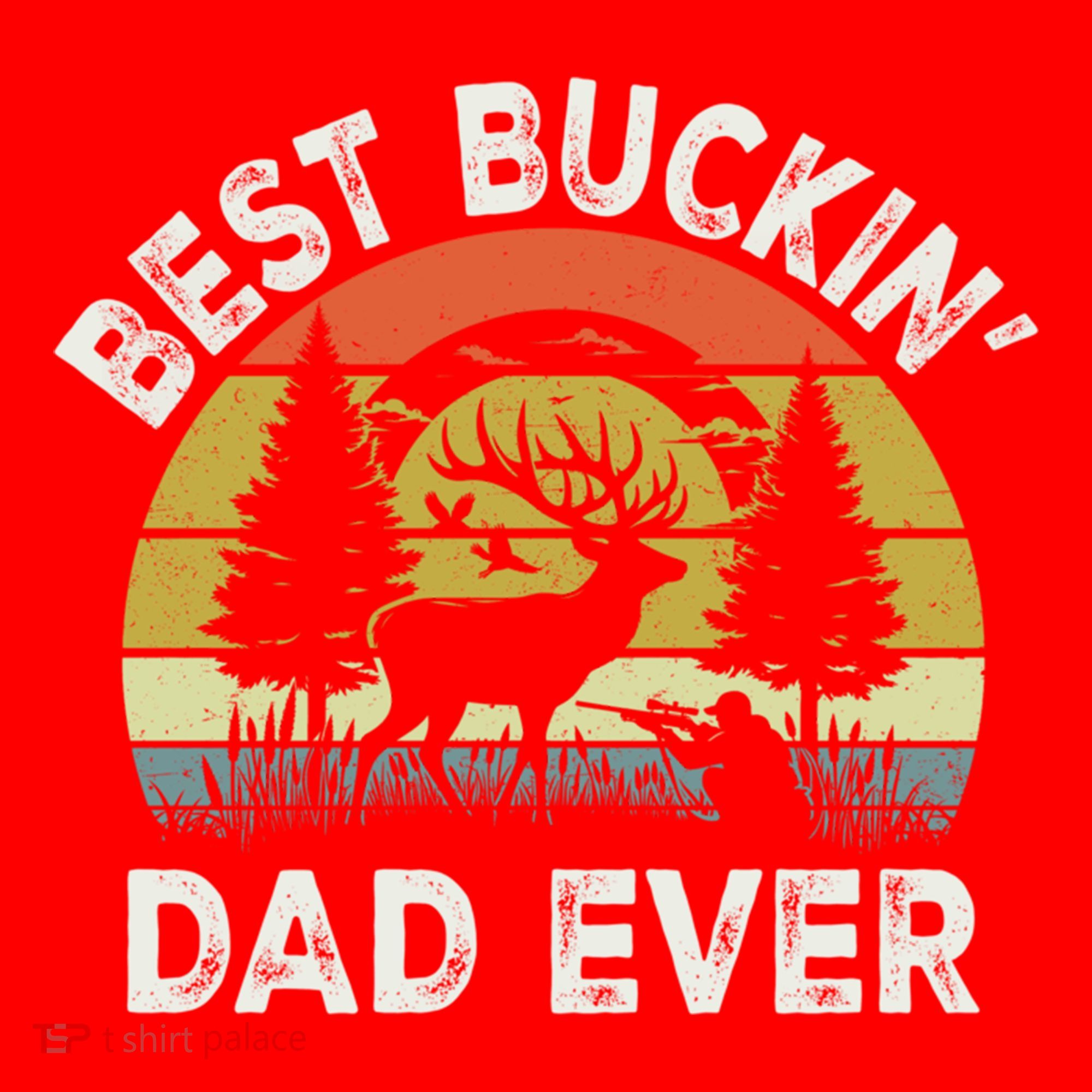 Best Buckin Dad Ever Funny Deer Hunting FatherS Day Gift Santa Hat
