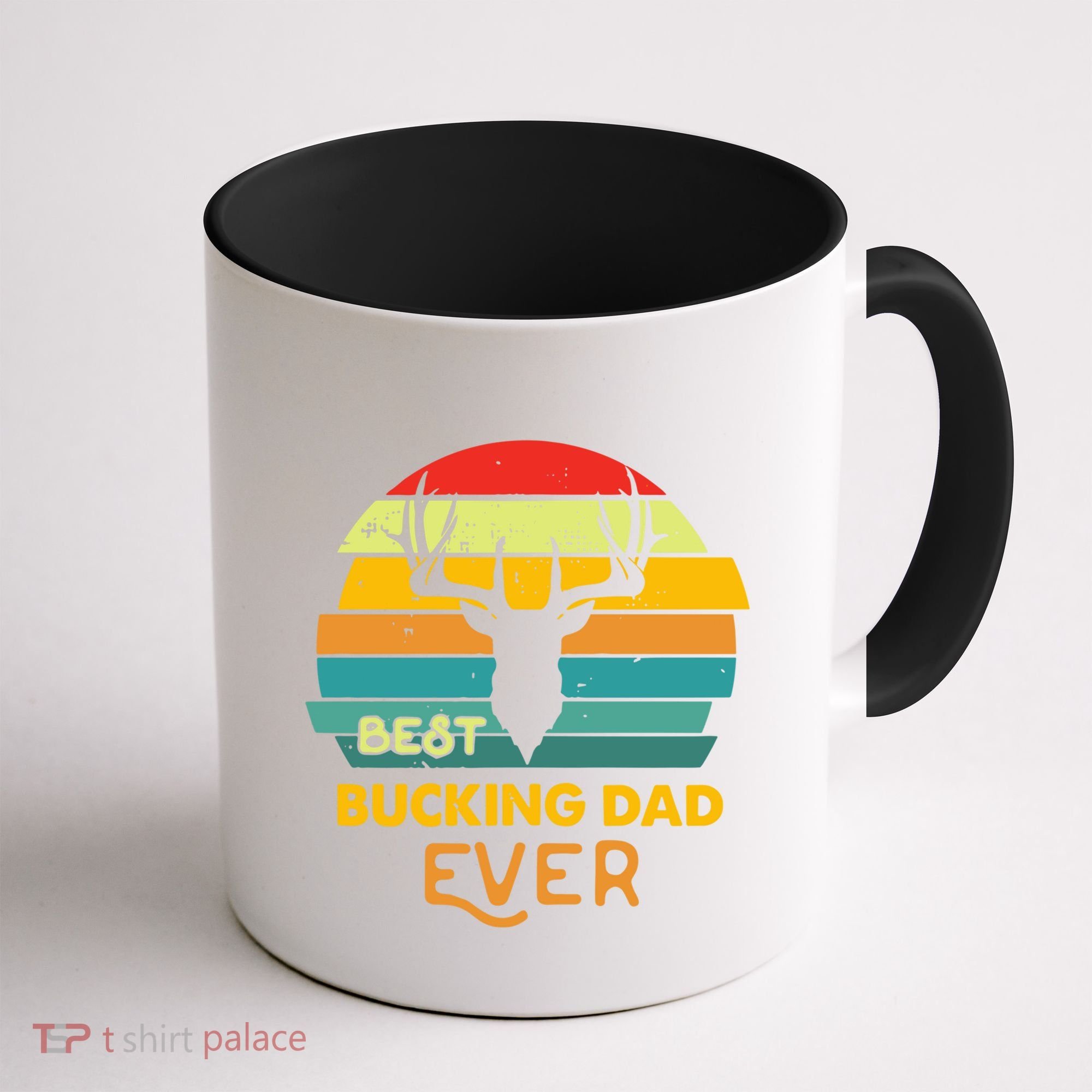 Best Buckin Dad Ever Gift Deer Hunting Bucking Father Gift Coffee Mug