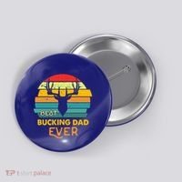 Best Buckin Dad Ever Gift Deer Hunting Bucking Father Gift Button thumb 0