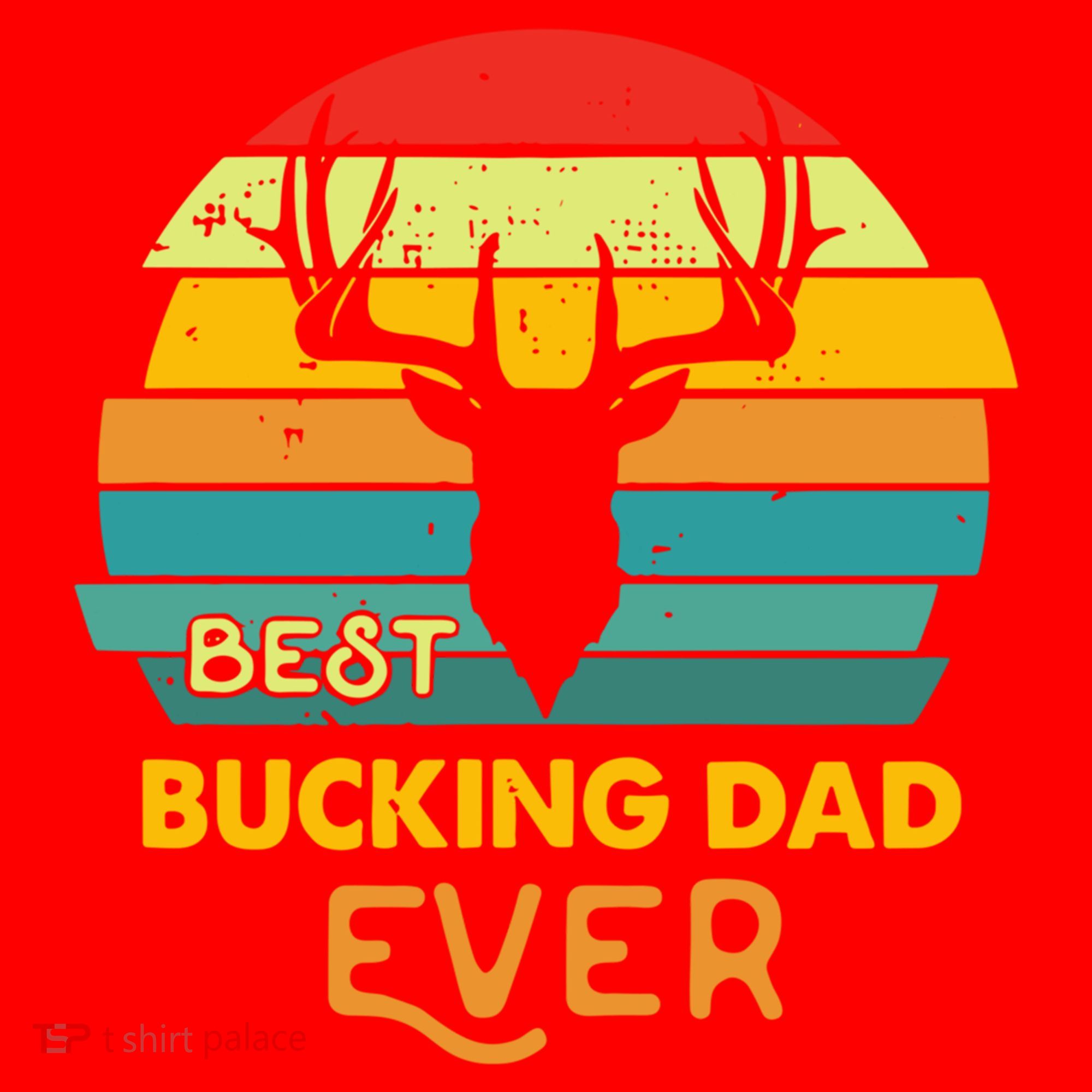 Best Buckin Dad Ever Gift Deer Hunting Bucking Father Gift Santa Hat