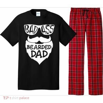 Badass Bearded Dad Shirts Father Papa With Beard Pajama Set