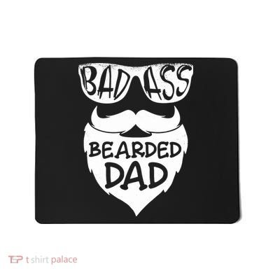 Badass Bearded Dad Shirts Father Papa With Beard Mousepad
