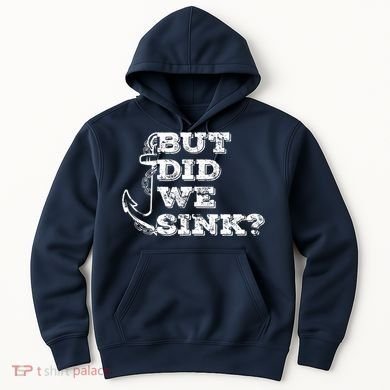Boating But Did We Sink Flatboat Pontoon Captain Vintage Hoodie