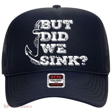 Boating But Did We Sink Flatboat Pontoon Captain Vintage Hat