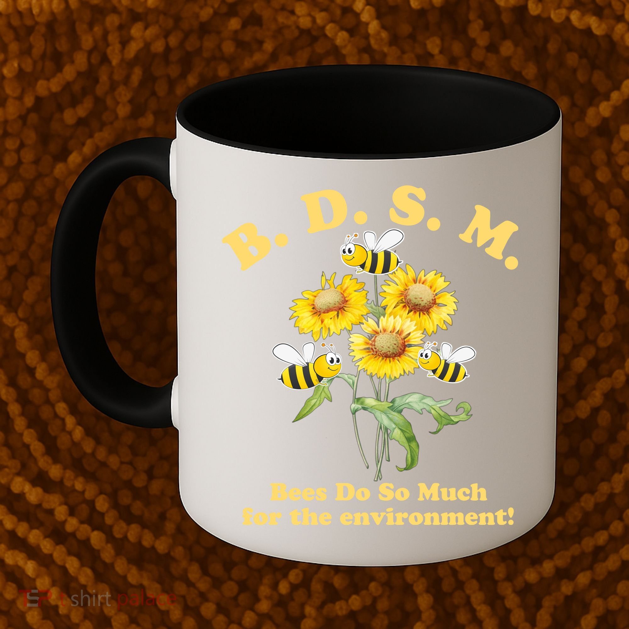 BDSM Bees Do So Much For The Environment Coffee Mug
