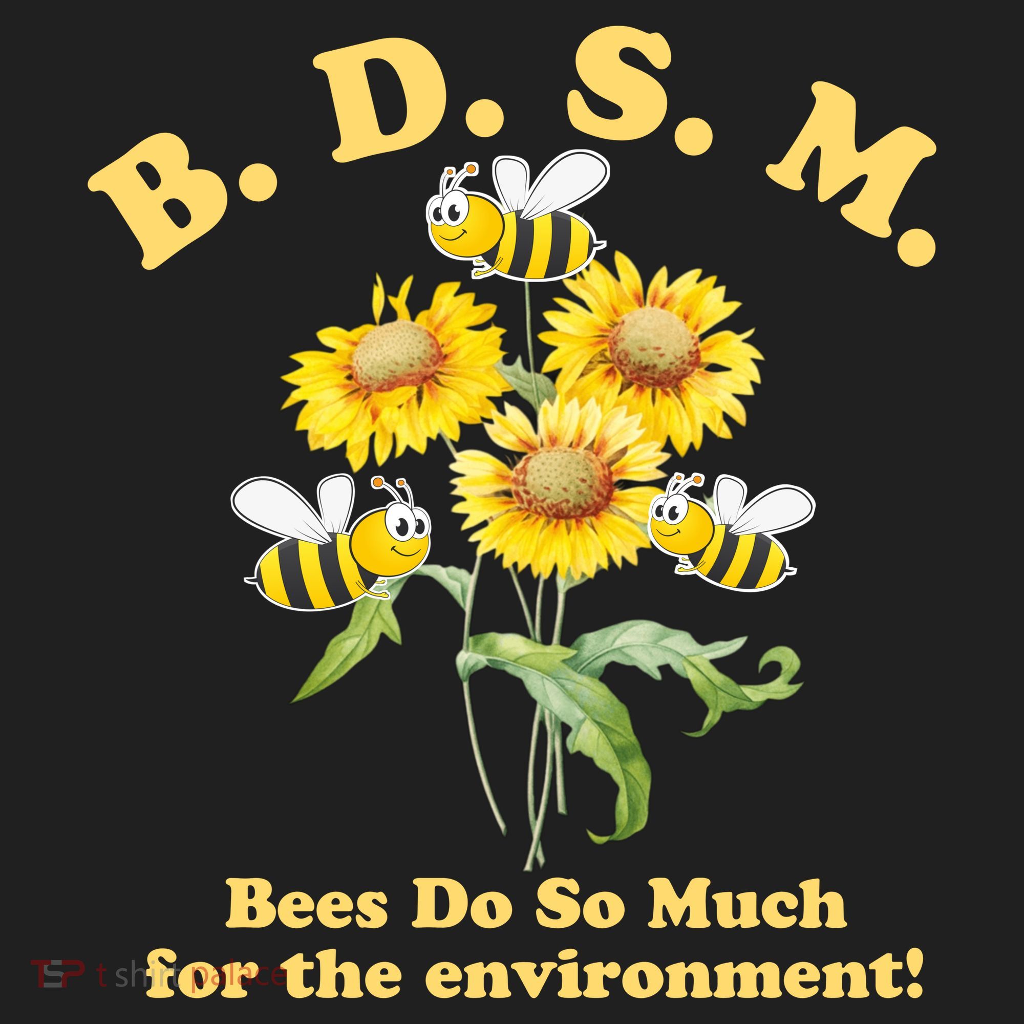 BDSM Bees Do So Much For The Environment Tumbler