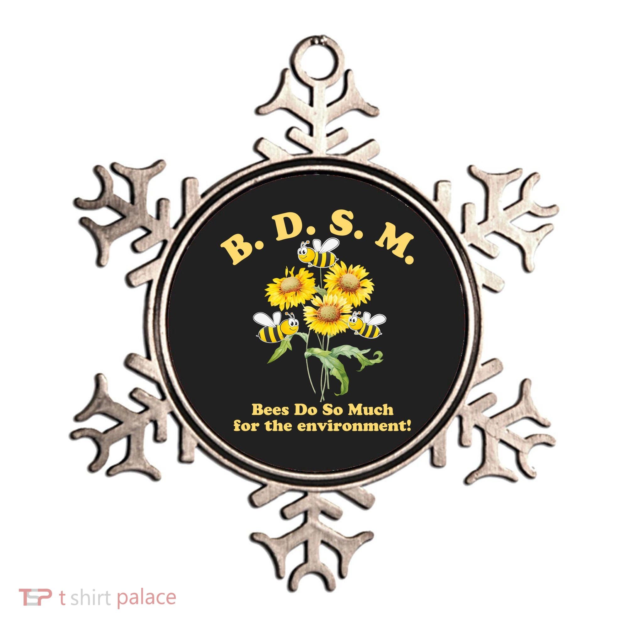 BDSM Bees Do So Much For The Environment Ornament