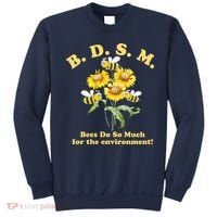 BDSM Bees Do So Much For The Environment Sweatshirt thumb 0