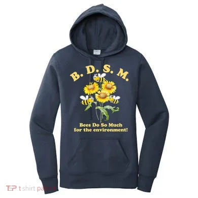 BDSM Bees Do So Much For The Environment Women's Hoodie