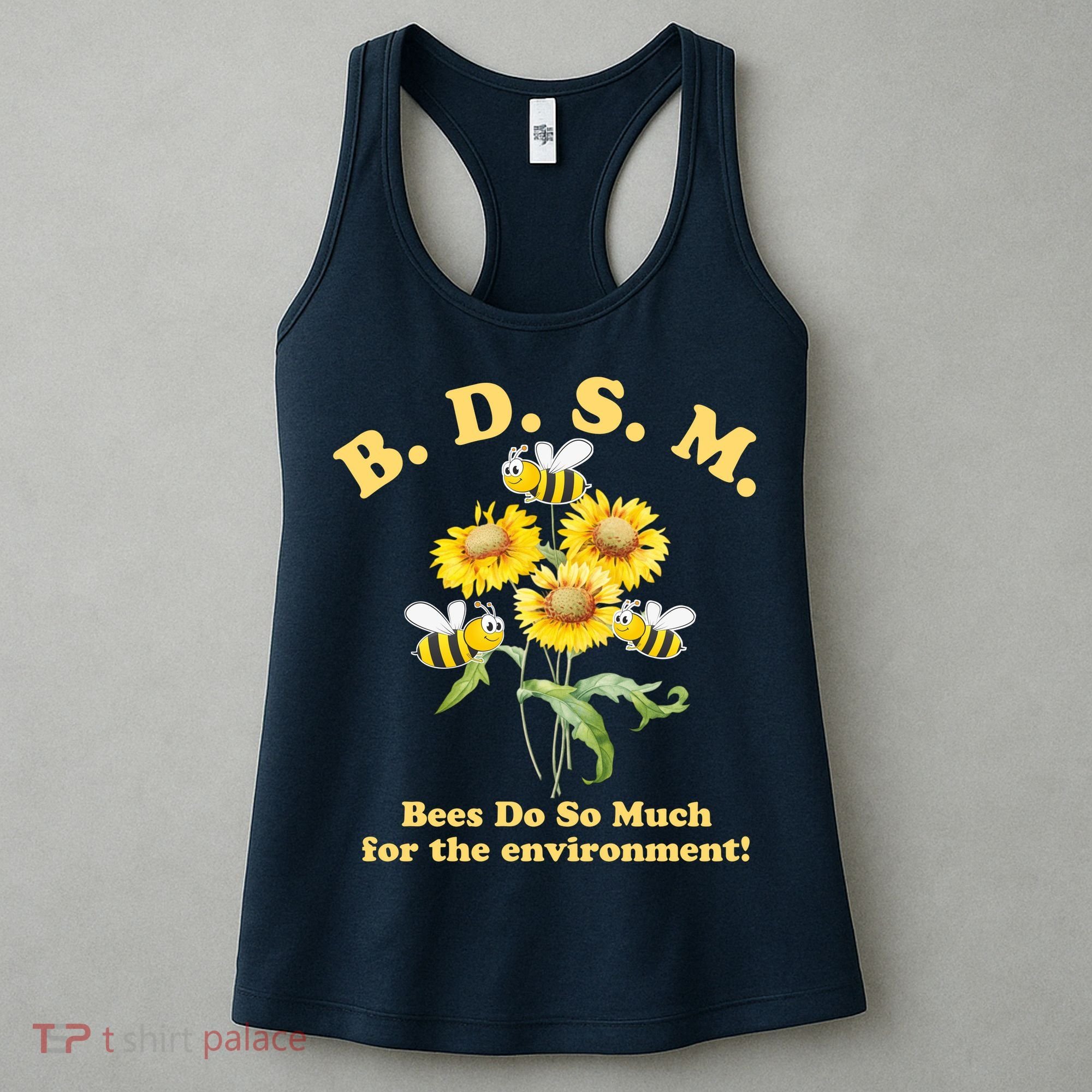 BDSM Bees Do So Much For The Environment Women's Tank Top