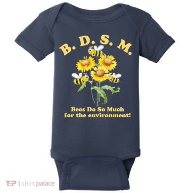 BDSM Bees Do So Much For The Environment Baby Bodysuit