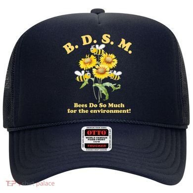 BDSM Bees Do So Much For The Environment Hat