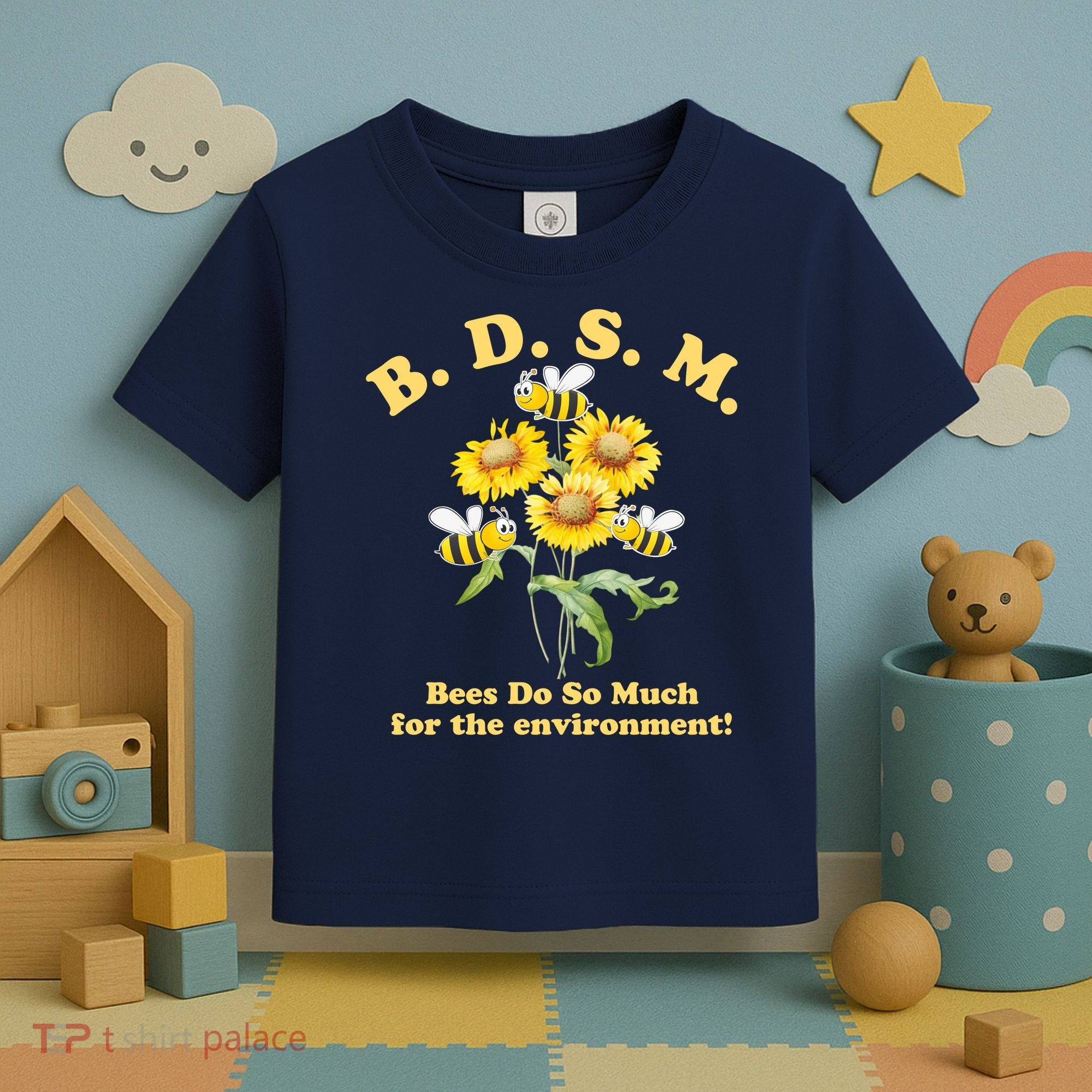 BDSM Bees Do So Much For The Environment Toddler T-Shirt