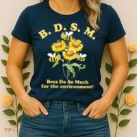 BDSM Bees Do So Much For The Environment Women's T-Shirt thumb 2