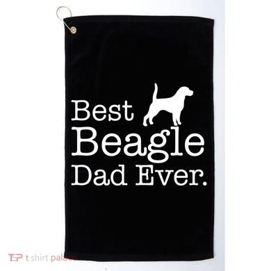 Best Beagle Dad Ever Beagle Funny Gift Beagle Lovers Gift Golf Towel