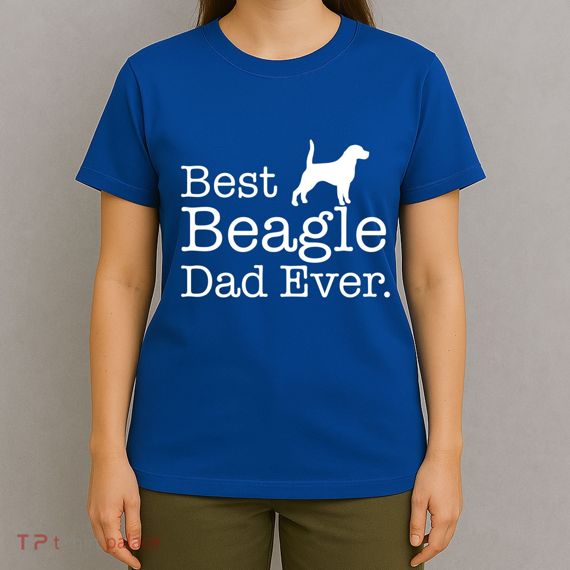 Best Beagle Dad Ever Beagle Funny Gift Beagle Lovers Gift T-Shirt