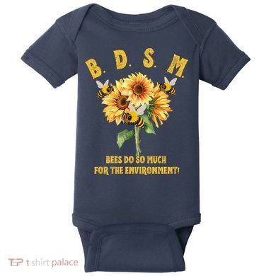 Bdsm Bees Do So Much For The Environment Baby Bodysuit