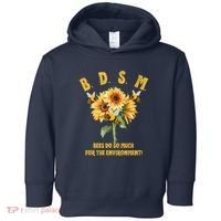 Bdsm Bees Do So Much For The Environment Toddler Hoodie thumb 0