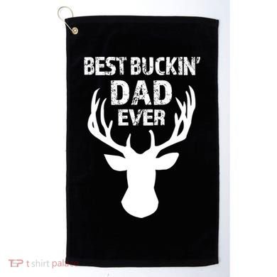Best Buckin Dad Ever S Funny Gift Golf Towel