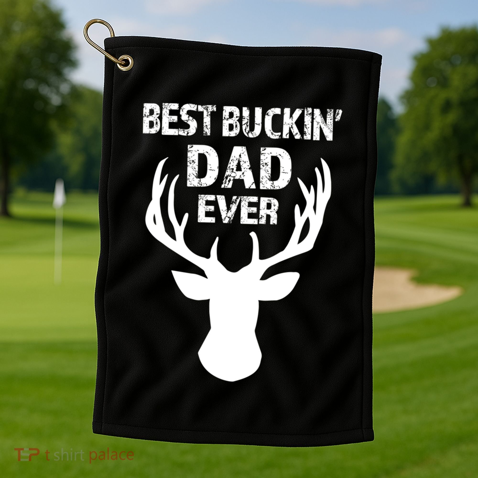 Best Buckin Dad Ever S Funny Gift Golf Towel