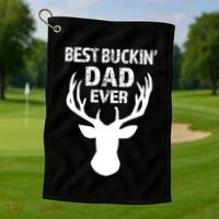 Best Buckin Dad Ever S Funny Gift Golf Towel thumb 1