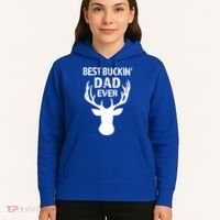 Best Buckin Dad Ever S Funny Gift Hoodie thumb 5