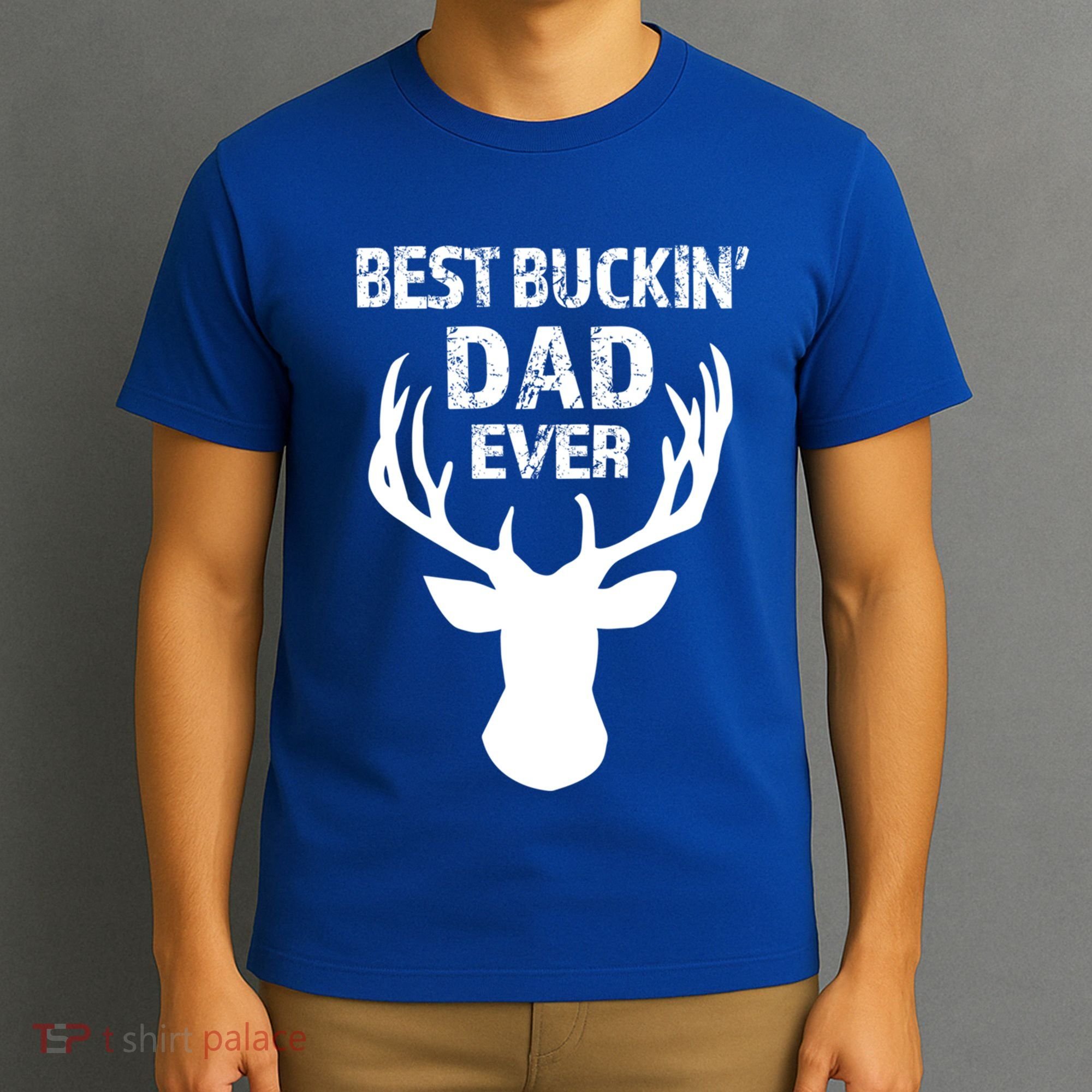 Best Buckin Dad Ever S Funny Gift T-Shirt