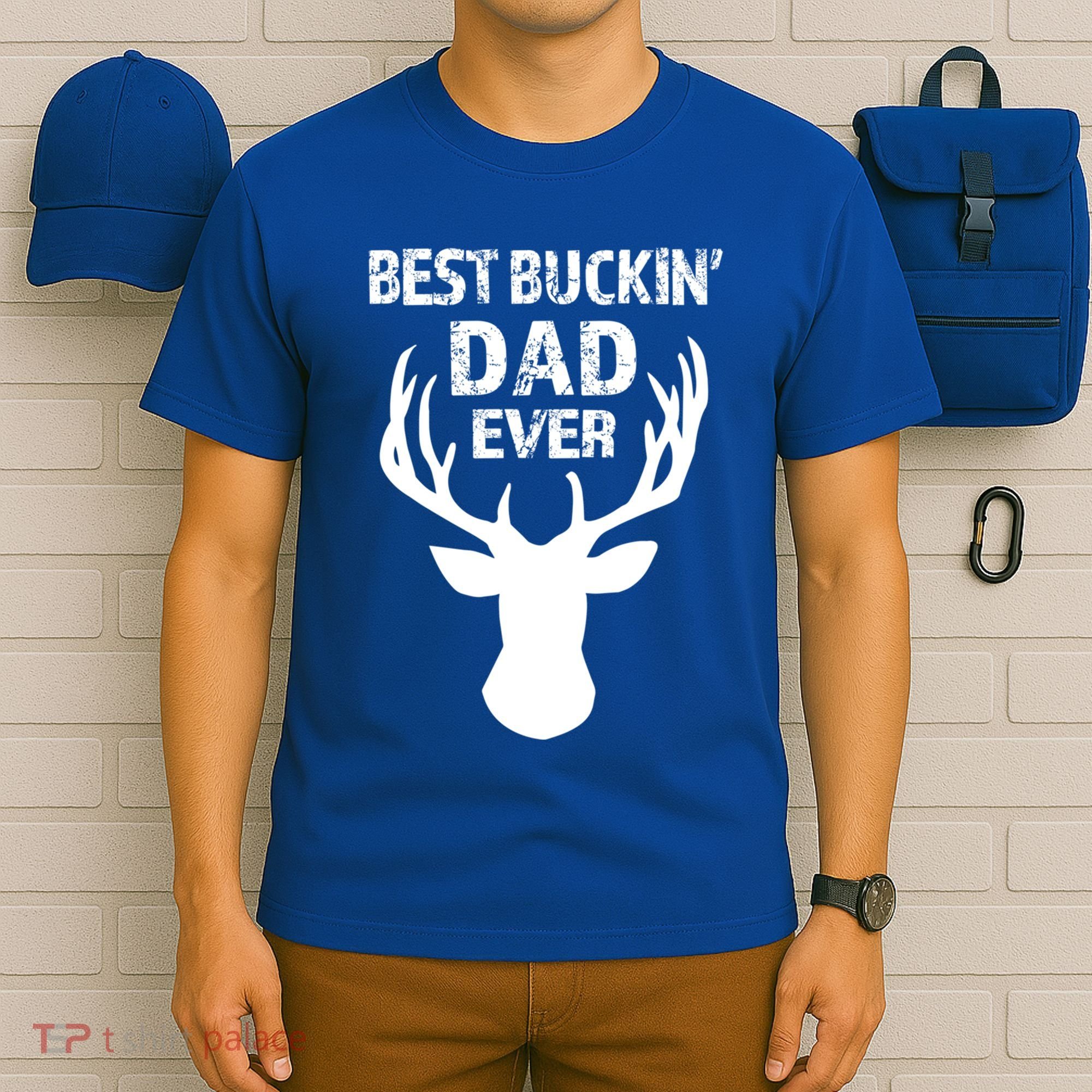 Best Buckin Dad Ever S Funny Gift T-Shirt