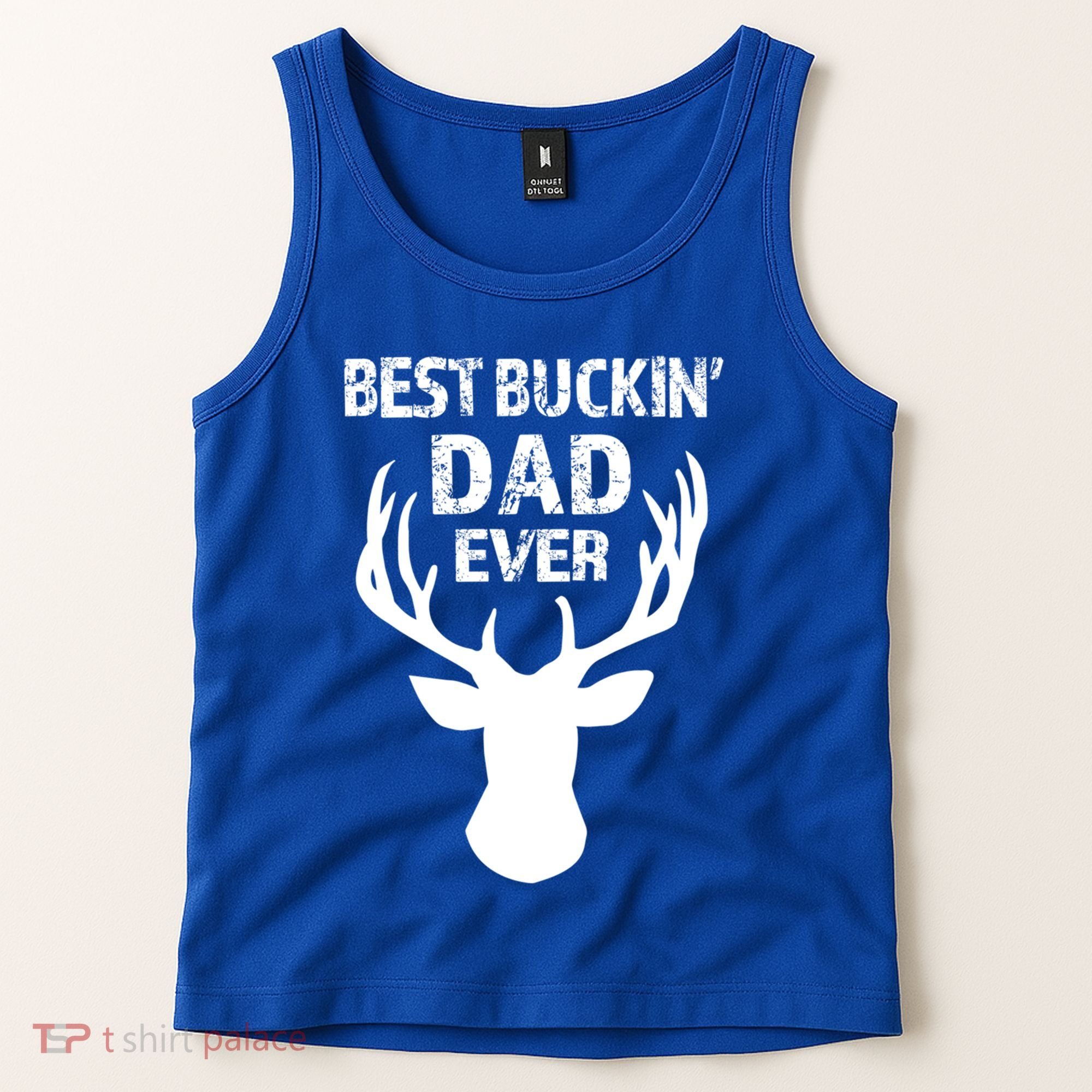 Best Buckin Dad Ever S Funny Gift Tank Top