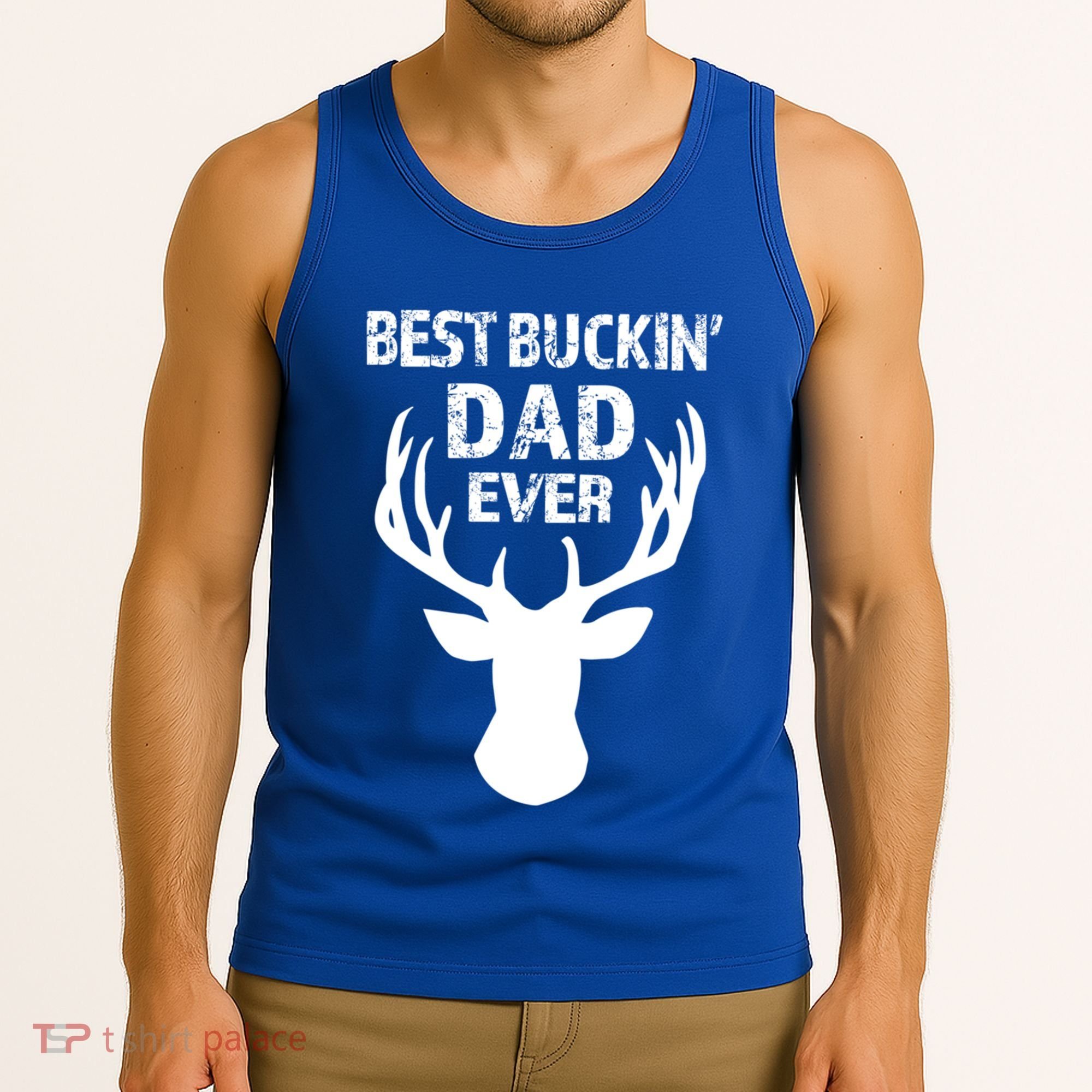 Best Buckin Dad Ever S Funny Gift Tank Top