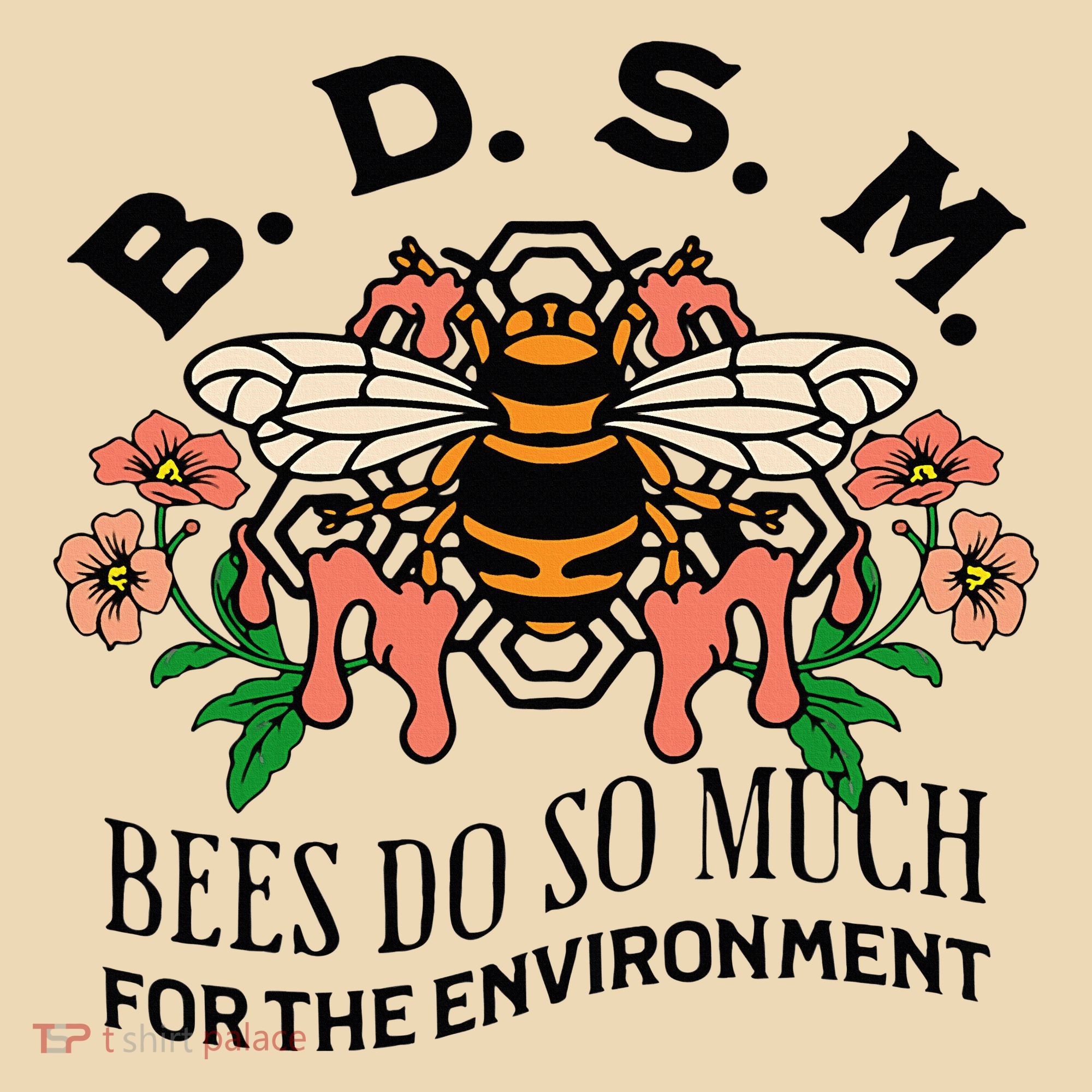 Bdsm Bees Do So Much For The Environment Tote Bag