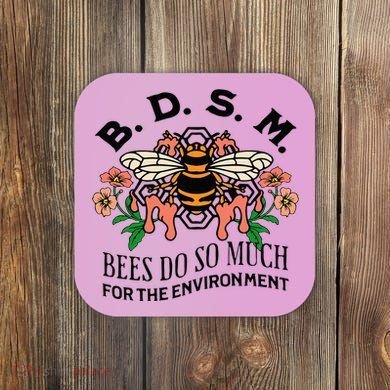Bdsm Bees Do So Much For The Environment Coaster