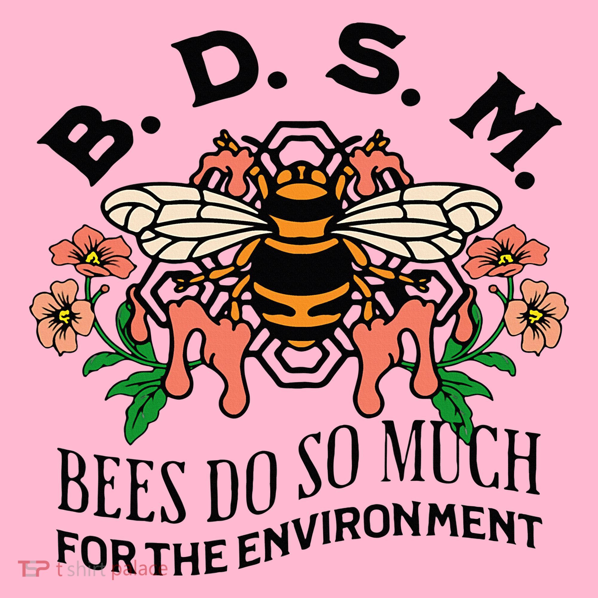 Bdsm Bees Do So Much For The Environment Coaster