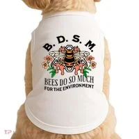 Bdsm Bees Do So Much For The Environment Doggie Tank thumb 0