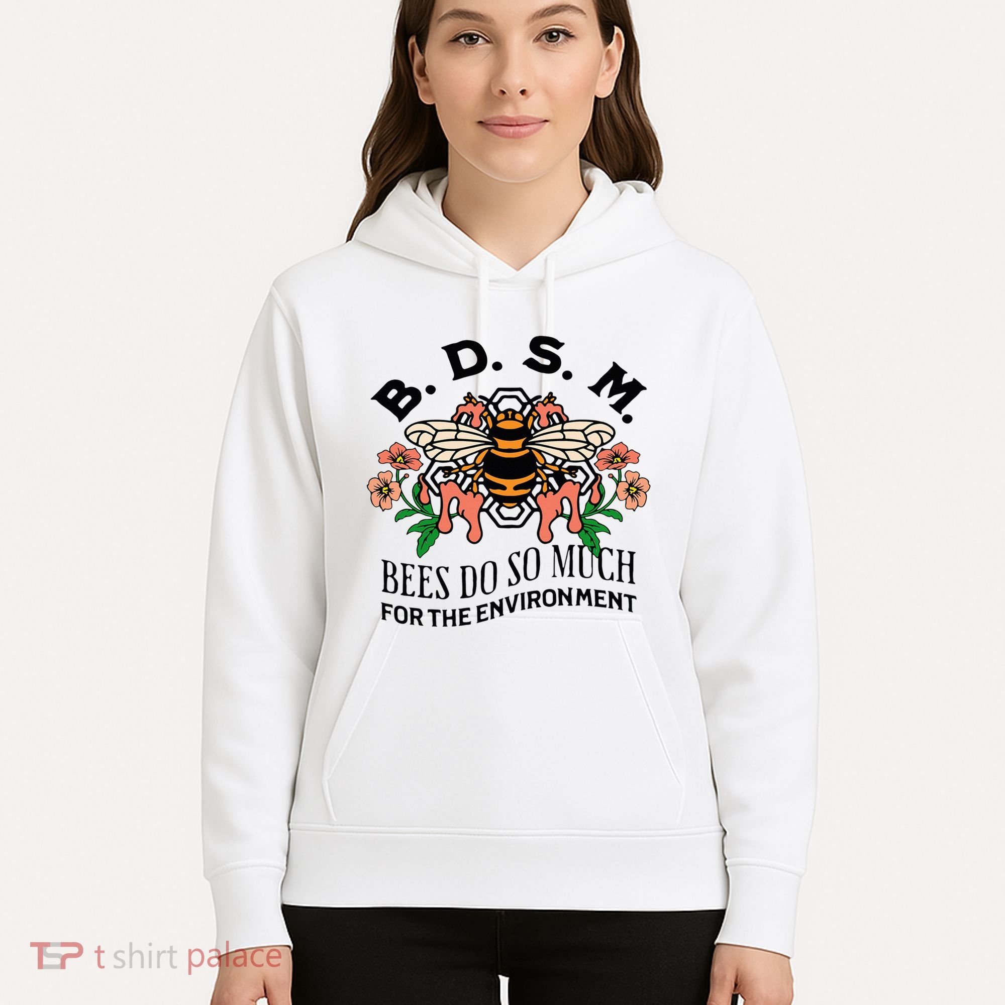 Bdsm Bees Do So Much For The Environment Hoodie
