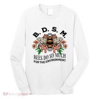 Bdsm Bees Do So Much For The Environment Long Sleeve Shirt thumb 0
