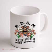Bdsm Bees Do So Much For The Environment Coffee Mug thumb 1