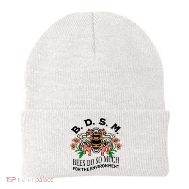 Bdsm Bees Do So Much For The Environment Beanie