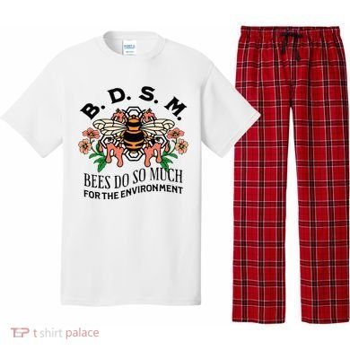 Bdsm Bees Do So Much For The Environment Pajama Set