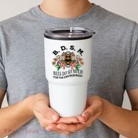 Bdsm Bees Do So Much For The Environment Tumbler thumb 2