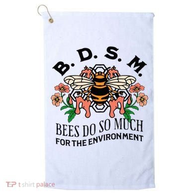 Bdsm Bees Do So Much For The Environment Golf Towel