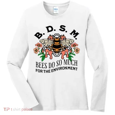 Bdsm Bees Do So Much For The Environment Women's Long Sleeve Shirt