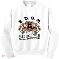 Bdsm Bees Do So Much For The Environment Kids Sweatshirt thumb 0