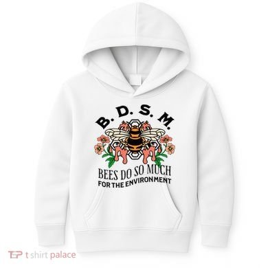 Bdsm Bees Do So Much For The Environment Kids Hoodie